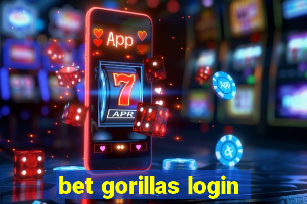 bet gorillas login